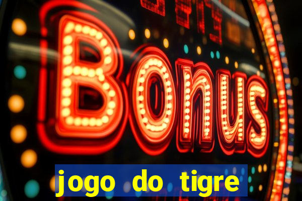 jogo do tigre falso dinheiro infinito